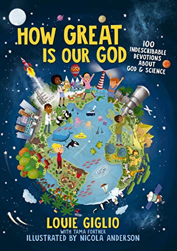 How Great Is Our God: 100 Indescribable Devotions About God and Science cover